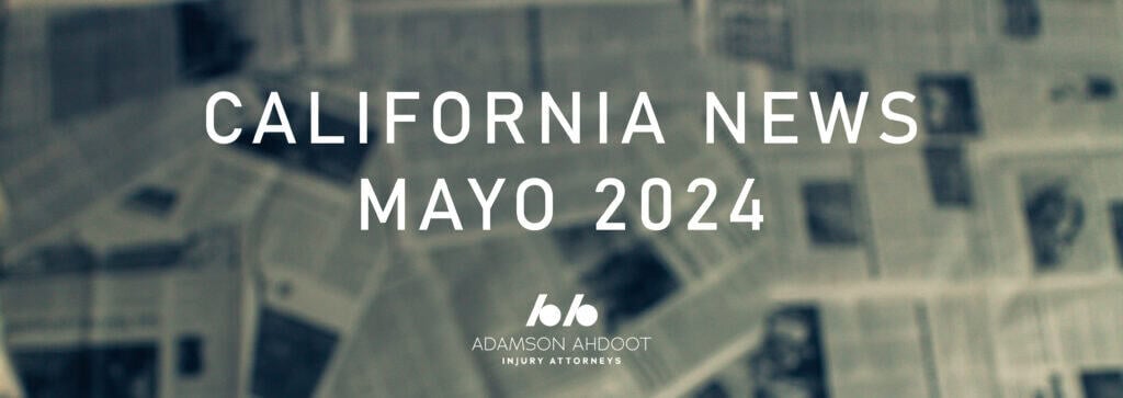 Novedades de lesiones personales de California en mayo de 2024.