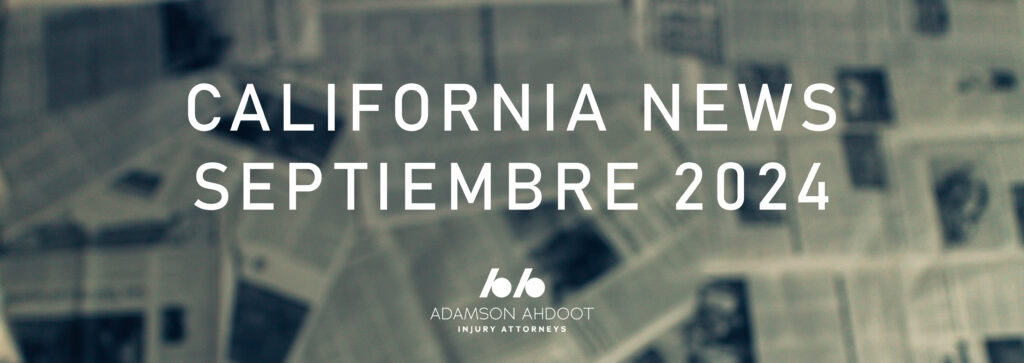 Novedades de lesiones personales de California en septiembre de 2024.
