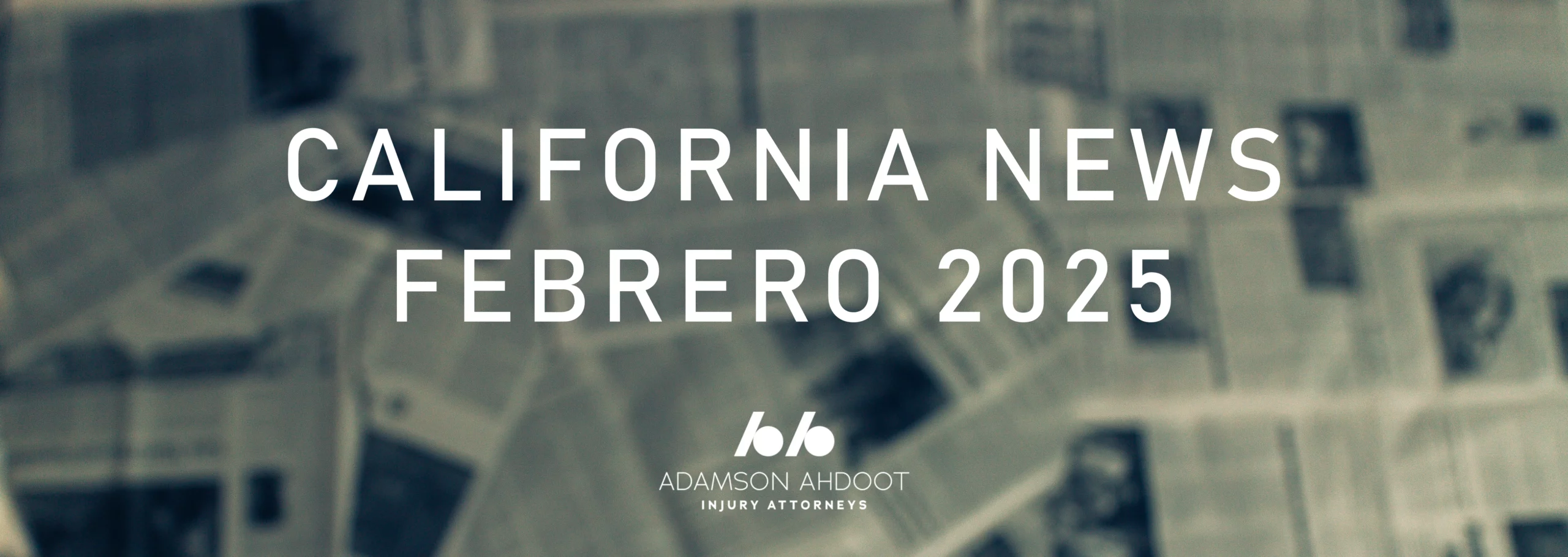 california news 2025 febrero